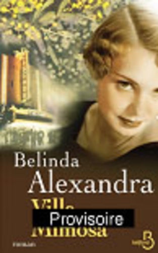 Belinda Alexandra - Villa Mimosa.