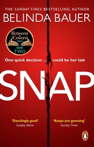 Belinda Bauer - Snap - The astonishing Sunday Times bestseller and BBC Between the Covers Book Club pick.
