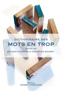 Belinda Cannone - Dictionnaire des mots en trop.
