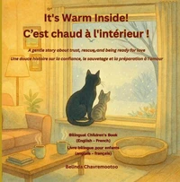 It's Warm Inside! / C'est chaud à l'intérieur! (Bilingual English - French)