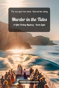 Murder in the Tides: The sea gave her back. But not her story
