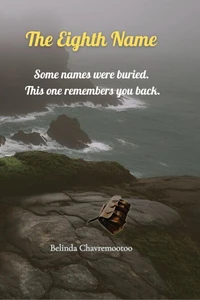 The Eighth Name: When Memory is Forbidden, Truth Becomes Dangerous