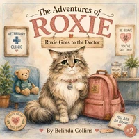 The Adventures of Roxie: Roxie Goes to the Doctor