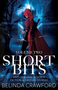  Belinda Crawford - Short Bits, Volume 2 - Short Bits, #2.