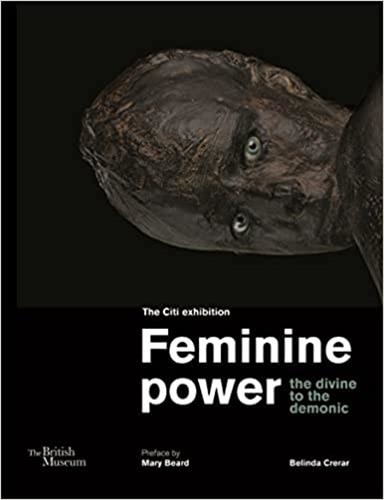 Belinda Crerar - Feminine Power - The Divine to the Demonic.