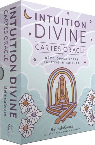 Intuition divine. Cartes oracle. Développez votre sagesse intérieure