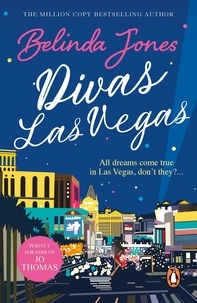 Belinda Jones - Divas Las Vegas - a riotously funny and hugely entertaining romantic romp that will keep you hooked!.
