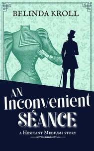 An Inconvenient Séance