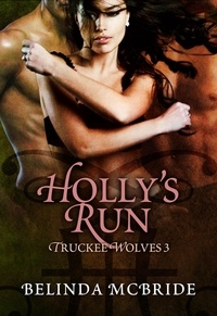  Belinda McBride - Holly's Run - Truckee Wolves, #3.