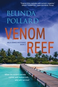  Belinda Pollard - Venom Reef - Wild Crimes Mysteries, #2.