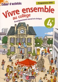 Vivre ensemble au collège Enseignement moral et civique 4e