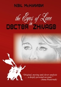 Neil Mckinnon - The Eyes of Love in Doctor Zhivago.