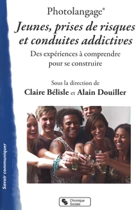 Photolangage Jeunes, prises de risques et conduites addictives