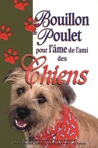  Béliveau - Bouillon de poulet pour l'âme de l'ami des chiens.