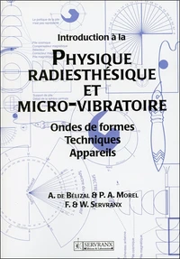Introduction à la Physique radiesthésique et micro-vibratoire