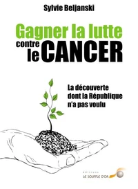 Gagner la lutte contre le cancer