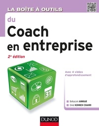 Belkacem Ammiar et Omid Kohneh-Chahri - La boîte à outils du coach en entreprise - 2e éd..