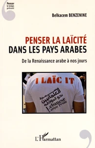 Penser la laïcité dans les pays arabes