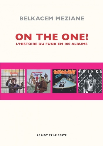 On the one !. L'histoire du funk en 100 albums