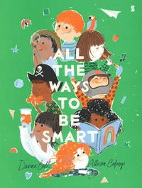 All the Ways to be Smart