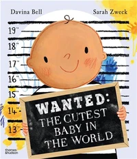 Wanted : The Cutest Baby in the World