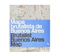Bell Vanessa - Brutalist Buenos Aires Map.