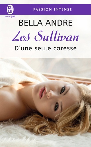 Les Sullivan Tome 7 D'une seule caresse