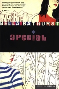 Bella Bathurst - Special - A Novel.