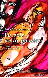 Bella Clara Ventura - La voix de la passion.