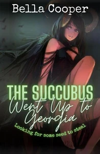 The Succubus Went up to Georgia