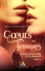 Cœurs de femmes : Pour toujours et à jamais : Tome 2 (Livre lesbien, roman lesbien)