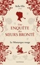 Bella Ellis - Le Monarque rouge - Une enquête des sœurs Brontë, T3.
