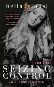 Seizing Control: Heartbreak
