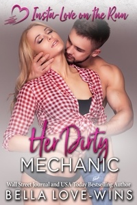  Bella Love-Wins - Her Dirty Mechanic - Insta-Love on the Run, #7.