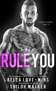  Bella Love-Wins et  Shiloh Walker - Rule You - Vegas Knights, #3.