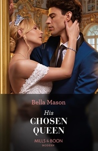 Bella Mason - His Chosen Queen.