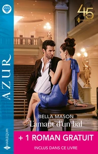 L'amant d'un bal ; Séduite malgré tout