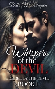  Bella Moondragon - Whispers of the Devil - Desired by the Devil, #1.