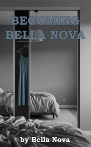 Becoming Bella Nova