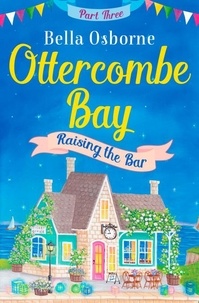 Bella Osborne - Ottercombe Bay – Part Three - Raising the Bar.
