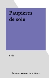  Bella - Paupières de soie.