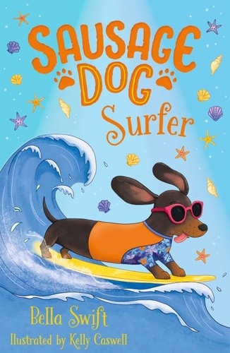 Bella Swift - Sausage Dog Surfer - Book 2.