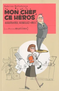 Mon chef, ce héros