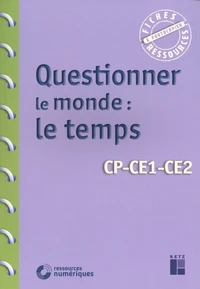 Questionner le monde : le temps