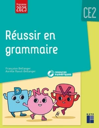 Réussir en grammaire CE2