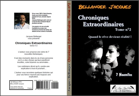 Bellanger Jacques - Chroniques Extraordinaires - tome 2.