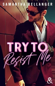 Try to Resist Me