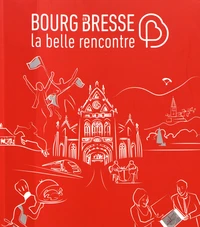 Bourg-en-Bresse, la belle rencontre