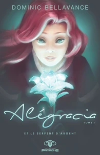 Alegracia et le serpent d'argent