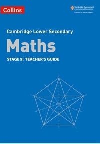 Belle Cottingham et Rob Ellis - Lower Secondary Maths Teacher's Guide: Stage 9.
